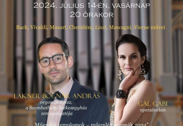 „Az orgonai arcai” – Ünnepi koncert (Műemlék templomok – műemlék orgonák 2024)