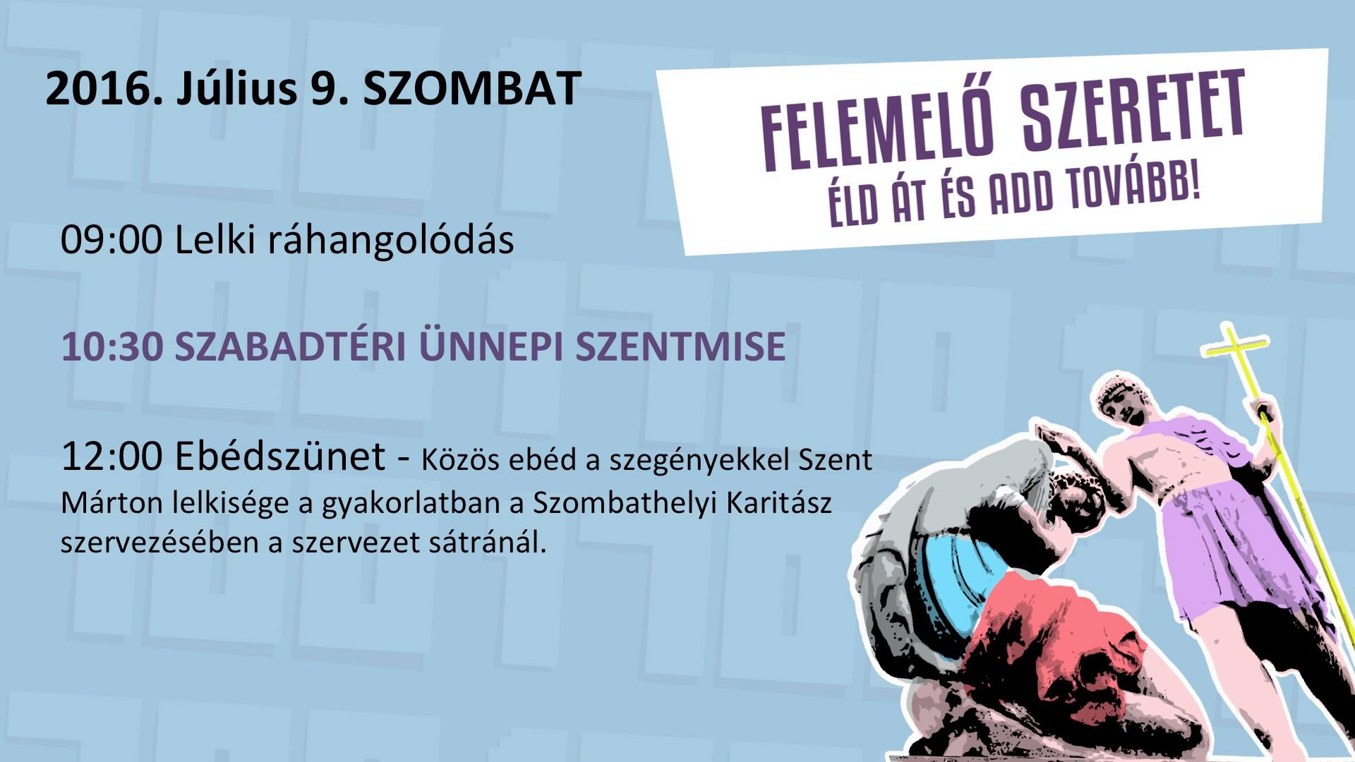 2016.07.09. Szent Márton Találkozó